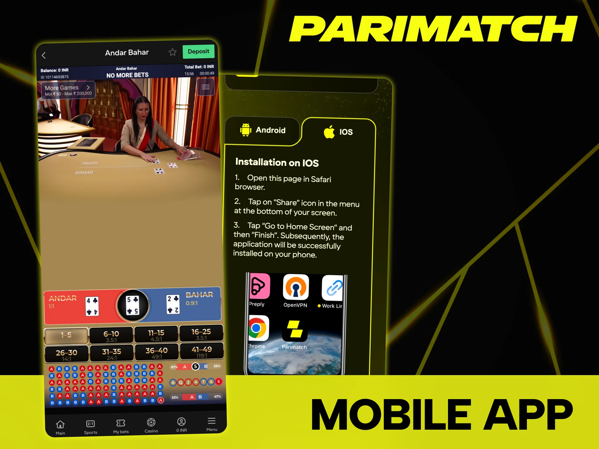 Install Parimatch mobile application and enjoy playing Andar Bahar.