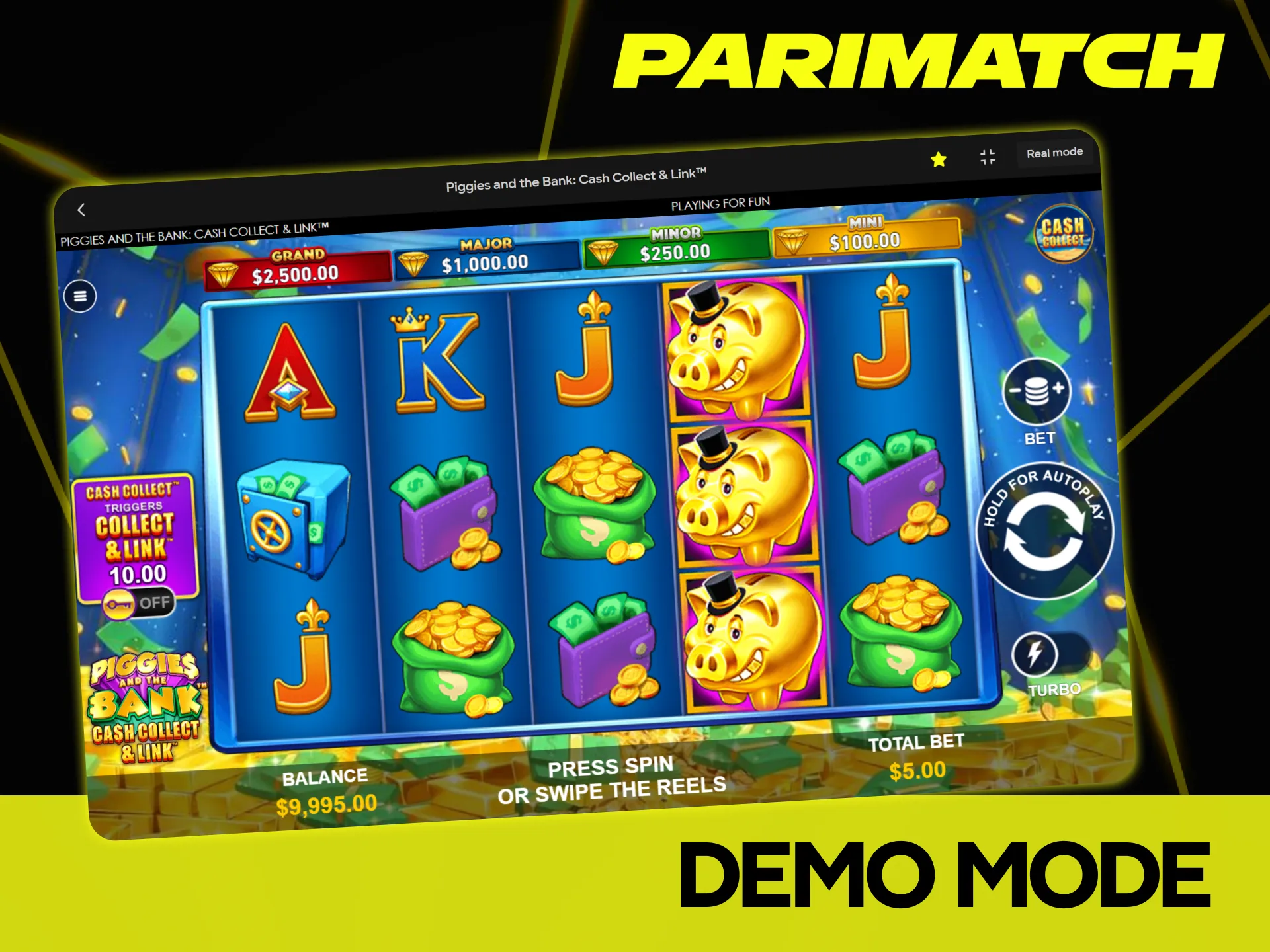 Try the demo mode to practice Piggies and the Bank without risking real money at Parimatch.